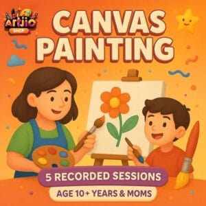 Canvas Painting Course | 10 + Years & Moms | 5 Recorded Sessions