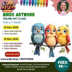 Birds Artwork Live Workshop For 4-7 Years | 1 Day Session | 13 November | 15 November
