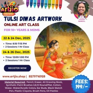 Tulsi Diwas Artwork Live Workshop For 10+ Years & Mom's | 2 Day Session | 22 & 24 Dec | 24 & 26 Dec