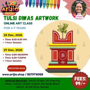 Tulsi Diwas Artwork Live Workshop For 4-7 Years | 1 Day Session | 23 Dec | 27 Dec