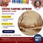 Coffee Painting Artwork Live Workshop For 8-10 Years | 1 Day Session | 27 Feb | 02 March